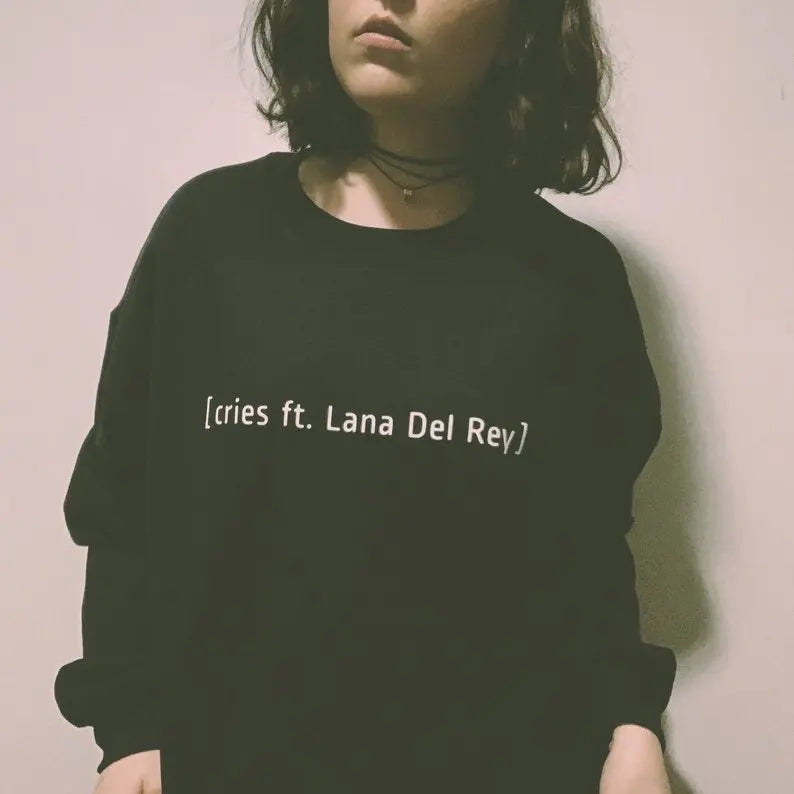 Skuggnas Cries Ft Lana Del Rey Funny Sweatshirt Lana Jumper Unisex Tumblr Clothing Grunge Sweatshirt Long Sleeve Fashion Tops