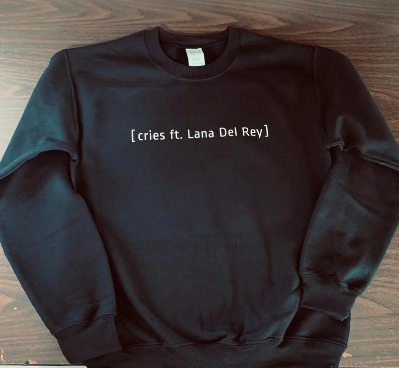 Skuggnas Cries Ft Lana Del Rey Funny Sweatshirt Lana Jumper Unisex Tumblr Clothing Grunge Sweatshirt Long Sleeve Fashion Tops